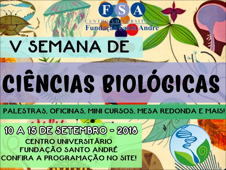 Você está visualizando atualmente V Semana de Biologia – Centro Universitário Fundação Santo André