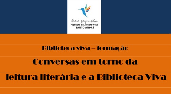 Você está visualizando atualmente Conversas em torno da leitura literária e da Biblioteca Viva