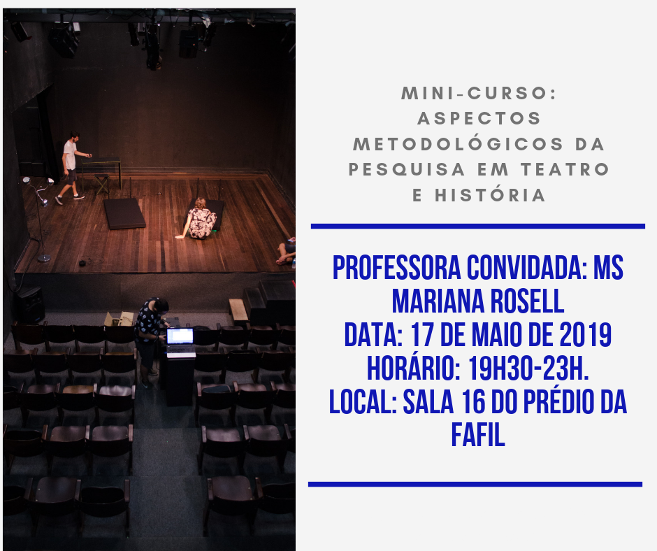 Você está visualizando atualmente Mini-curso: Aspectos metodológicos da pesquisa em teatro e história