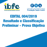 RESULTADO E CLASSIFICAÇÃO PRELIMIAR – EDITAL Nº04/2019