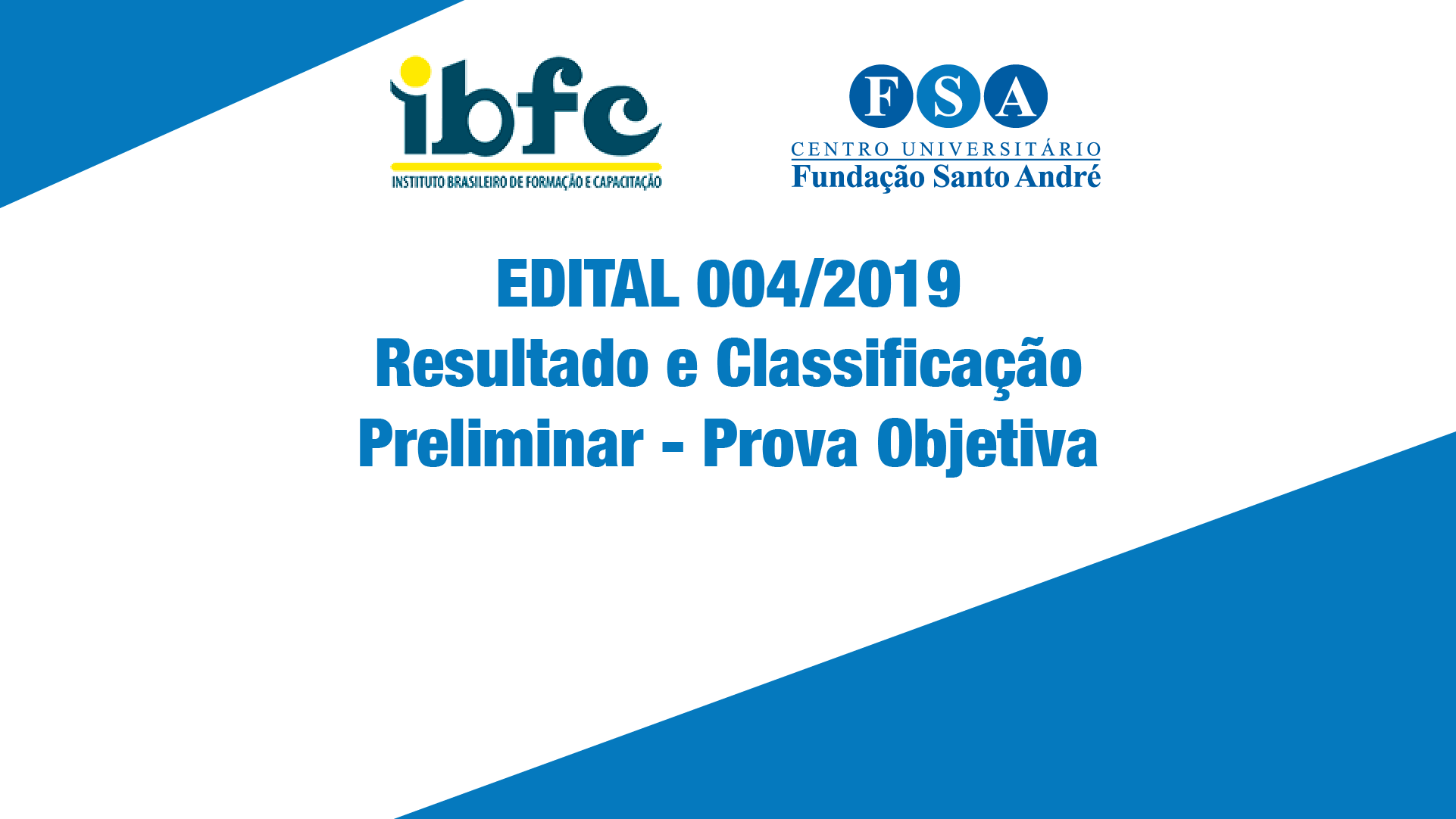 Você está visualizando atualmente RESULTADO E CLASSIFICAÇÃO PRELIMIAR – EDITAL Nº04/2019