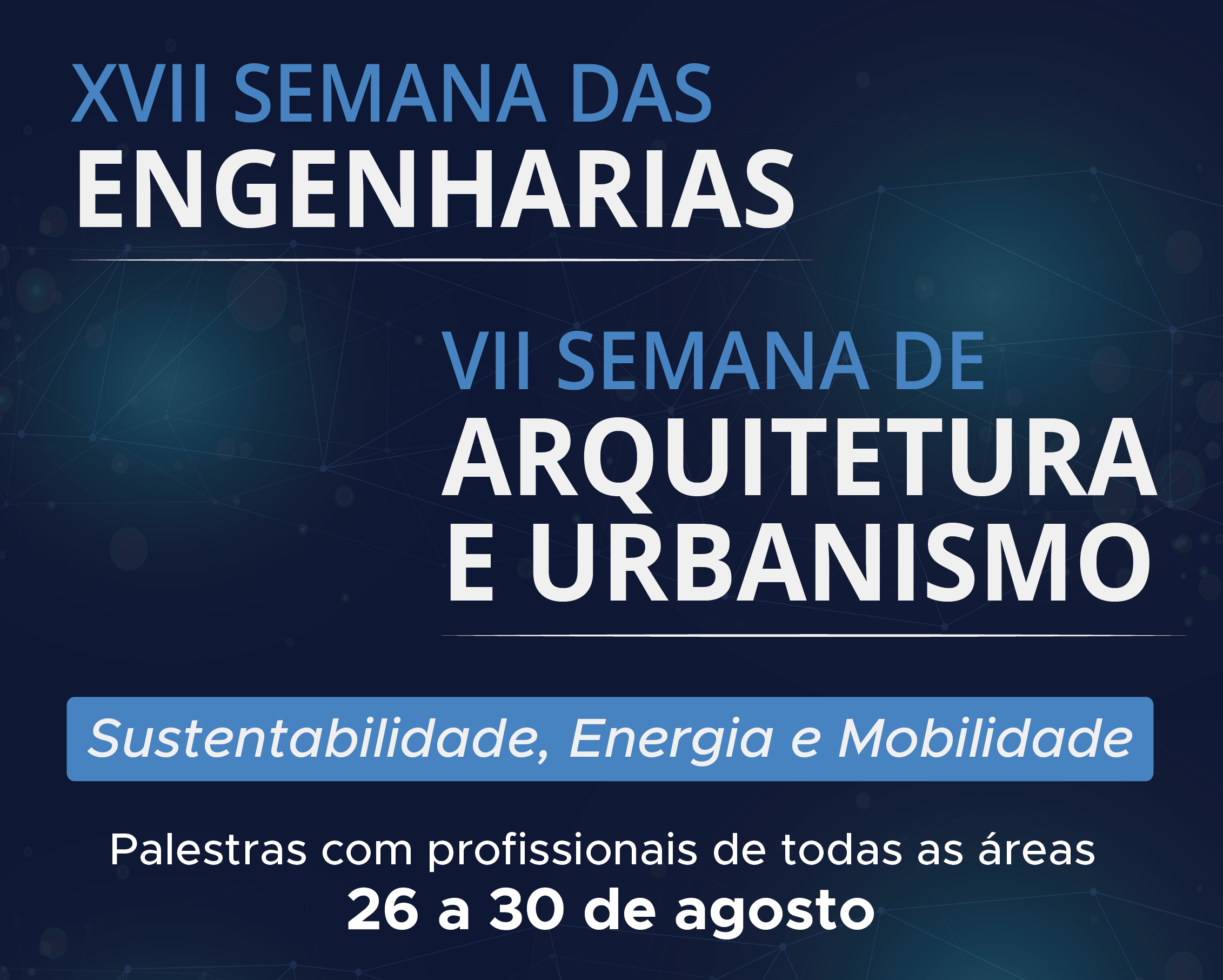 Você está visualizando atualmente Centro Universitário Fundação Santo André realizará sua XVII Semana de Engenharias / VII Semana de Arquitetura e Urbanismo