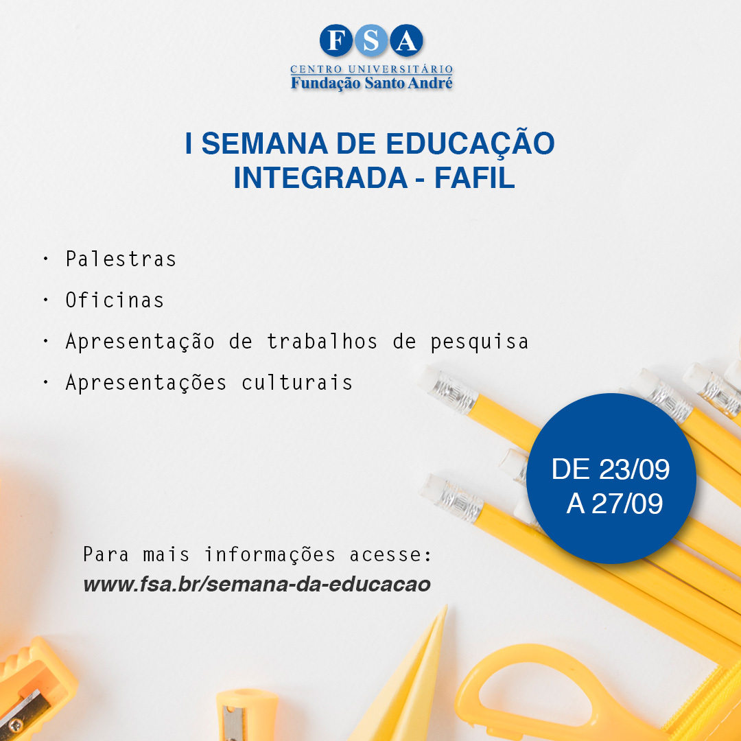 Você está visualizando atualmente Centro Universitário Fundação Santo André realizará sua I Semana de Educação Integrada