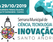 Fundação Santo André participará da Semana de Ciência, Tecnologia e Inovação da Prefeitura de Santo André