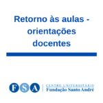 ORIENTAÇÕES AOS DOCENTES DE GRADUAÇÃO E PÓS-GRADUAÇÃO RETORNO ÀS AULAS