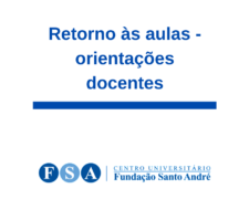 ORIENTAÇÕES AOS DOCENTES DE GRADUAÇÃO E PÓS-GRADUAÇÃO RETORNO ÀS AULAS