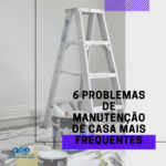 6 problemas de manutenção de casa mais frequentes