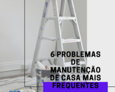 6 problemas de manutenção de casa mais frequentes