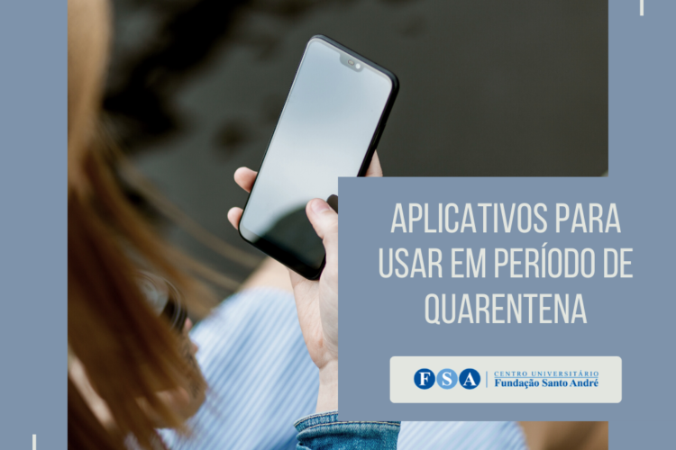 Conheça 5 aplicativos para usar na quarentena