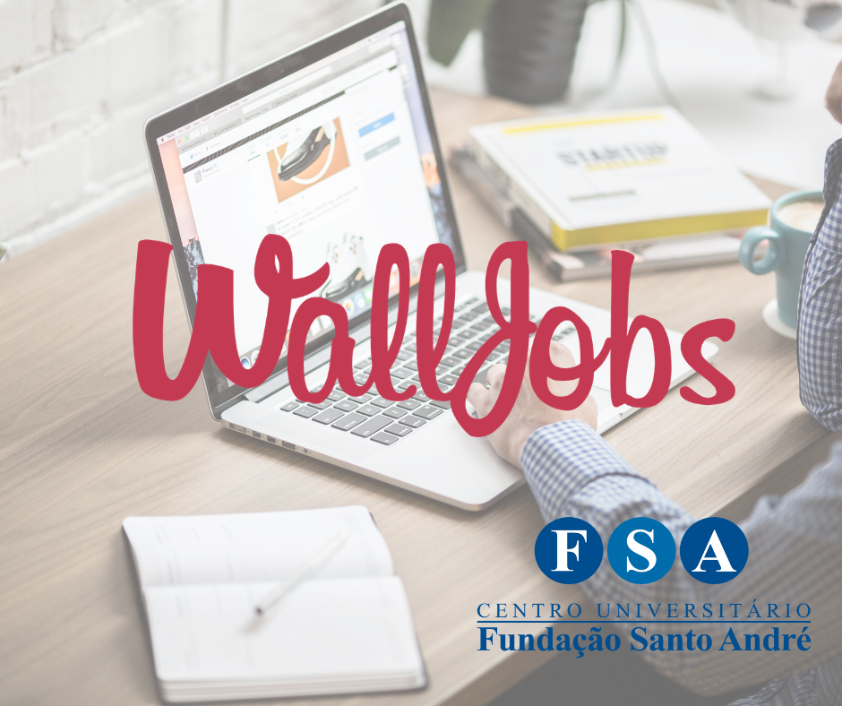 Você está visualizando atualmente Agora a FSA é parceira do Walljobs