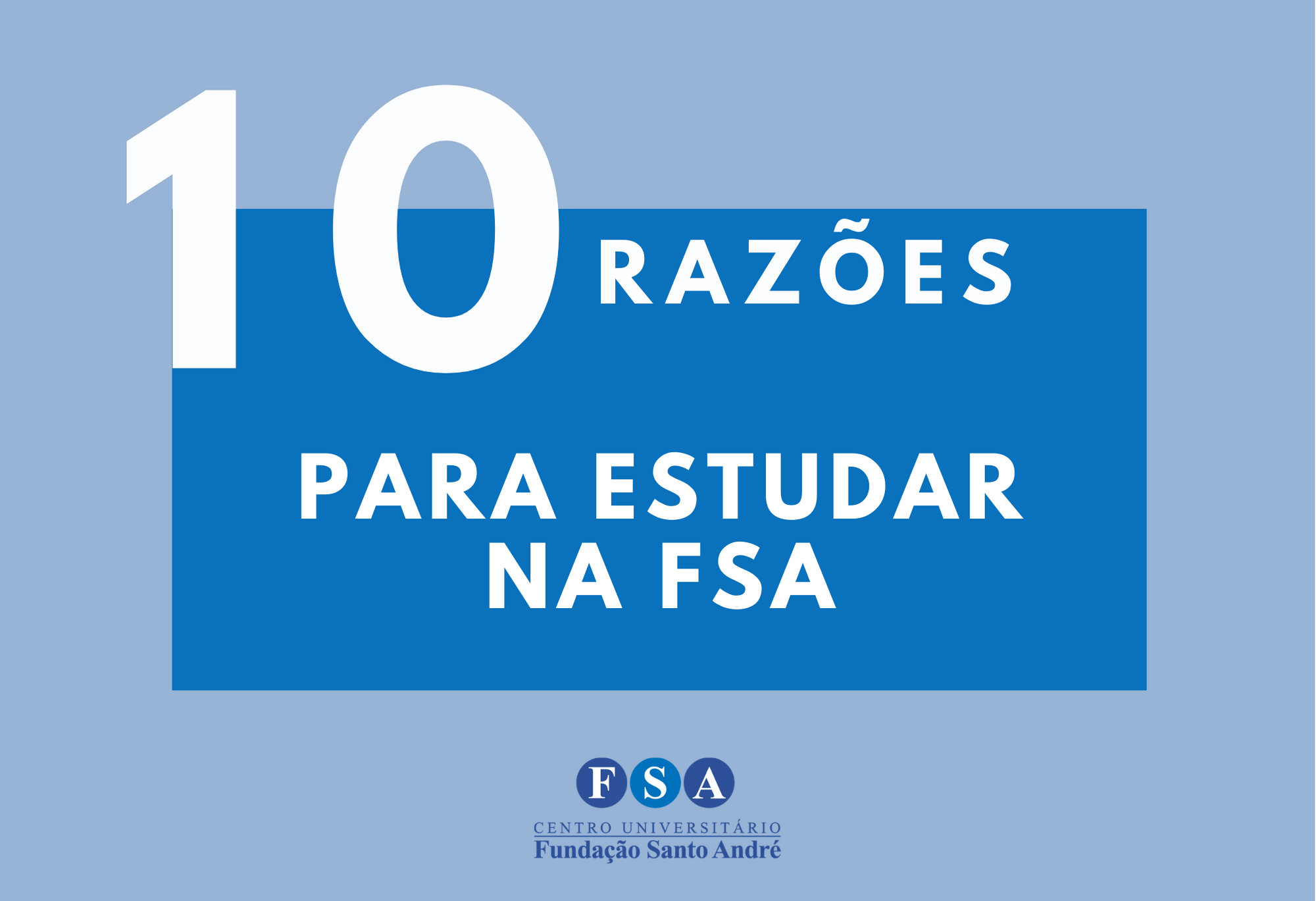 Você está visualizando atualmente 10 Razões para estudar na Fundação Santo André.