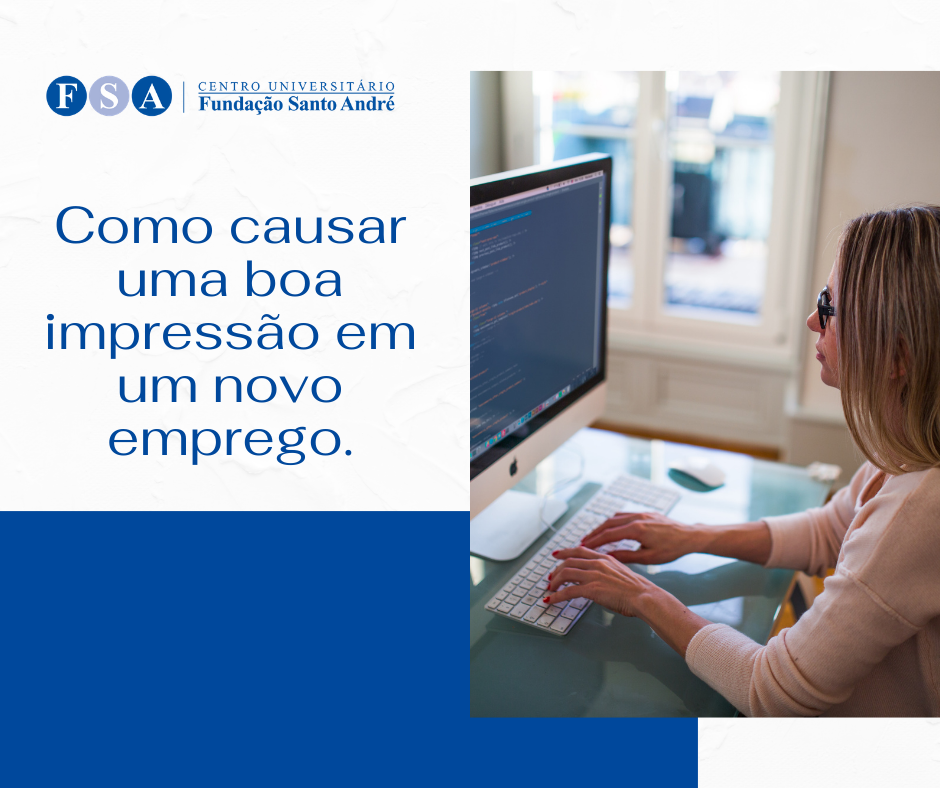 Você está visualizando atualmente Como causar uma boa impressão em um novo emprego