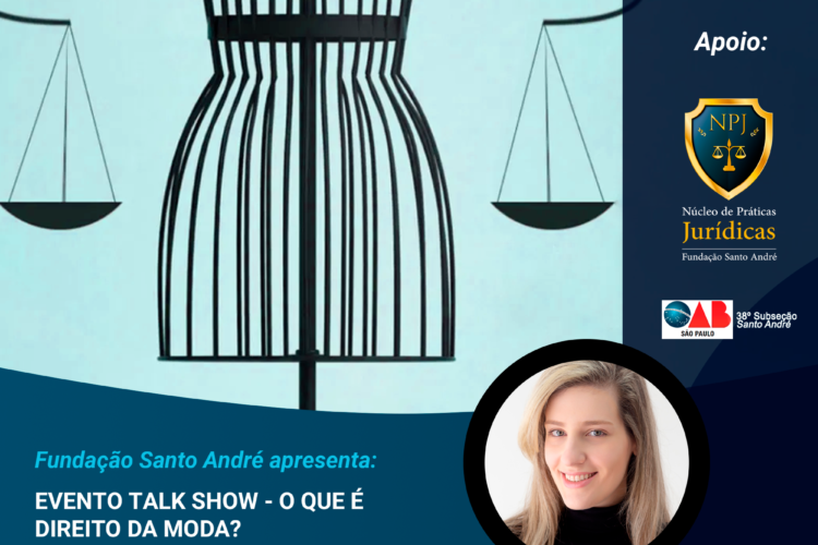 Fundação Santo André promove Talk Show “O que é o Direito da Moda?”