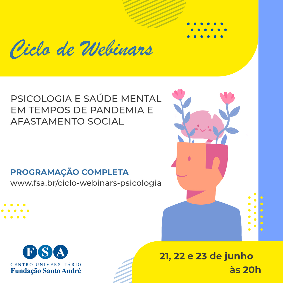 Você está visualizando atualmente Curso de Psicologia do Centro Universitário Fundação Santo André realizará Ciclo de Webinars