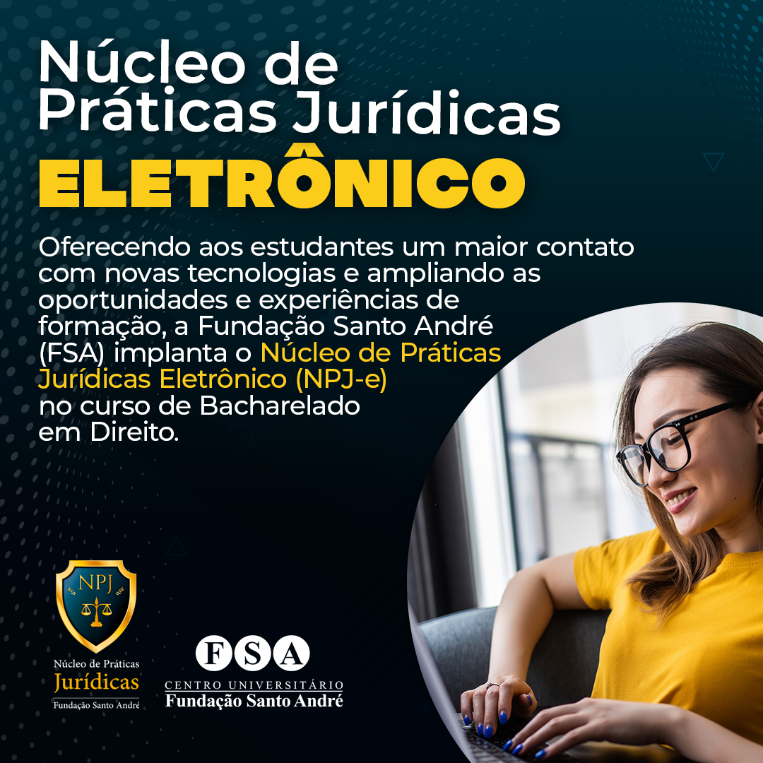 Você está visualizando atualmente FSA implanta Núcleo de Práticas Jurídicas Eletrônico no curso de Direito