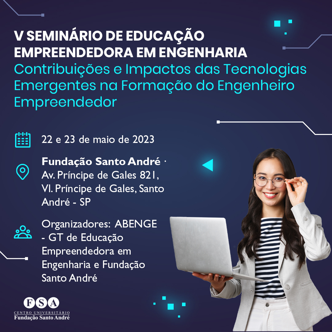 Você está visualizando atualmente <strong>Fundação Santo André sediará o V Seminário de Educação Empreendedora em Engenharia</strong>