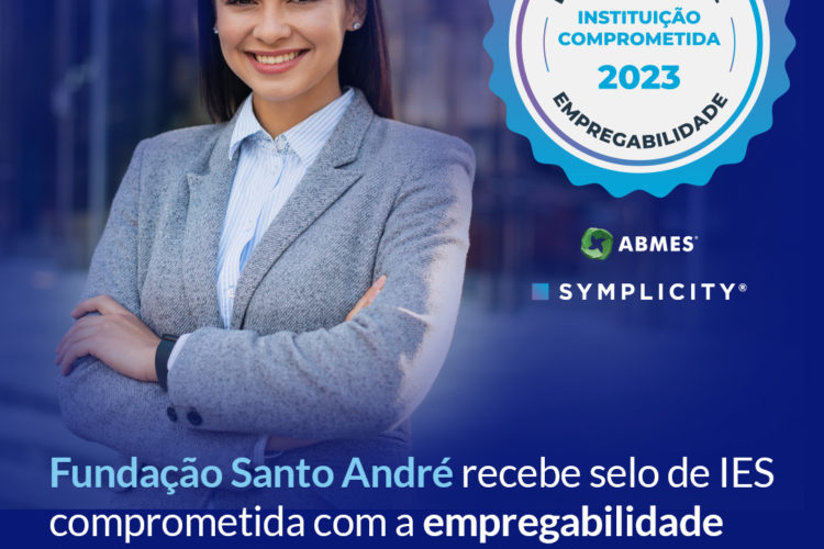 Centro Universitário Fundação Santo André recebe selo de IES comprometida com a empregabilidade