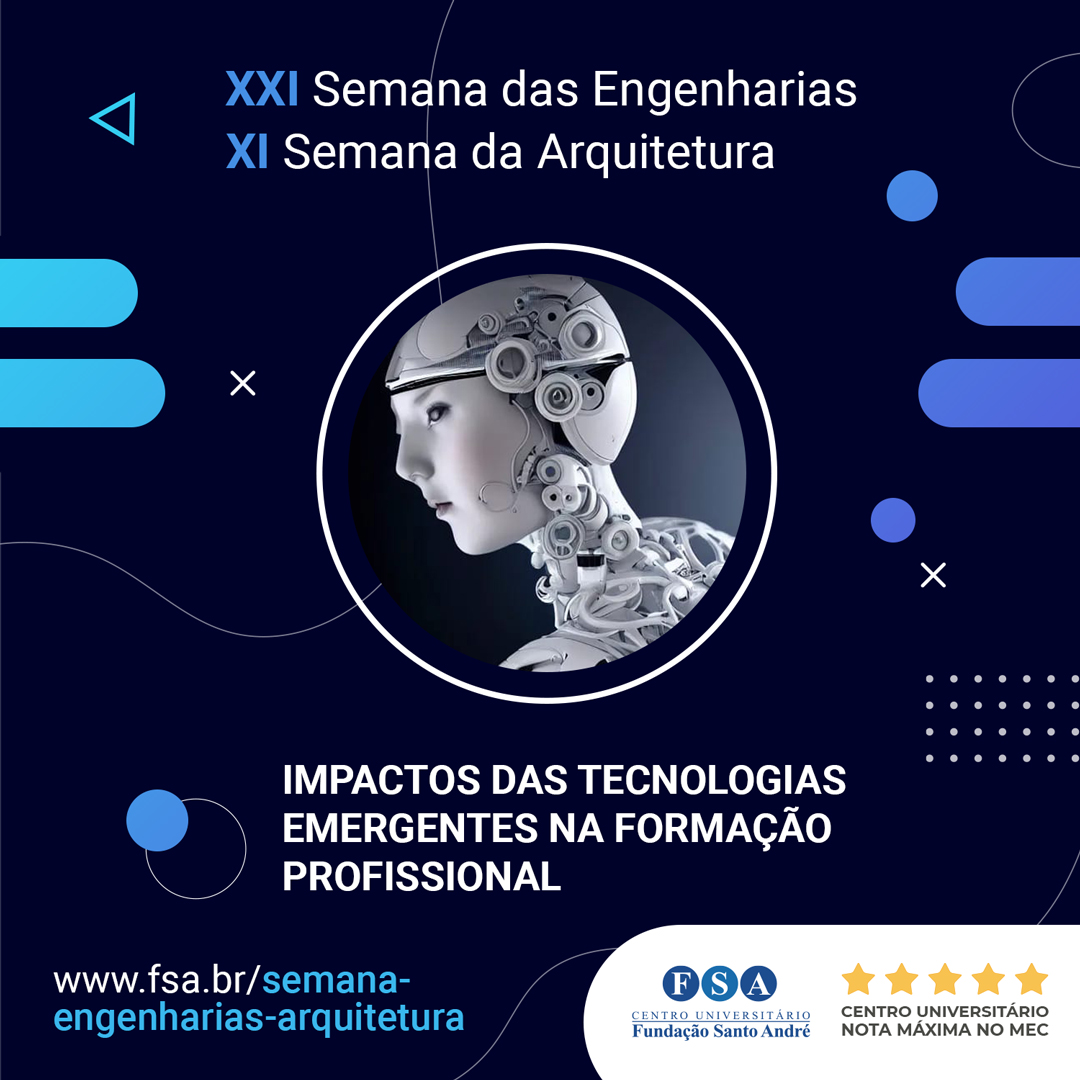 Você está visualizando atualmente FSA realiza XXI Semana das Engenharias e XI Semana da Arquitetura