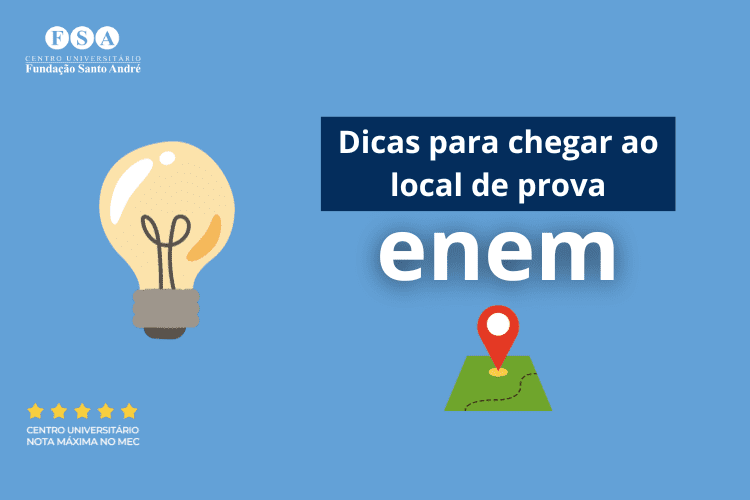 Como saber o local de prova do ENEM? - FSA - Centro Universitário