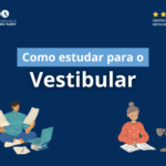 10 dicas de como estudar para o vestibular