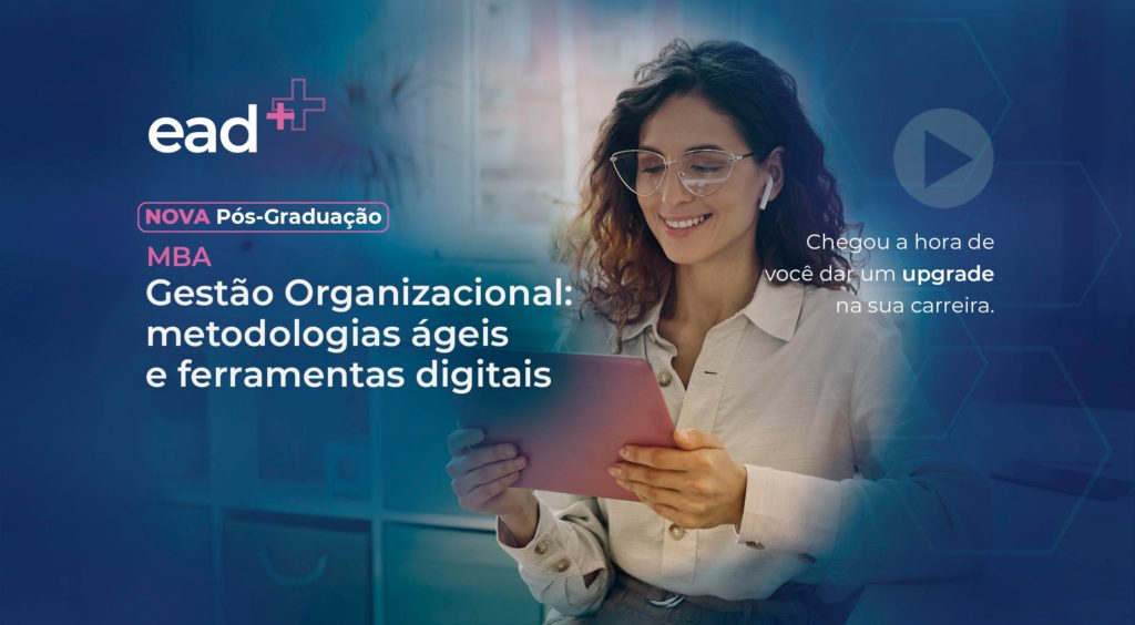 MBA em Gestão Organizacional: Metodologias Ágeis e Ferramentas Digitais da Fundação Santo André