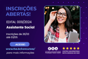 Centro Universitário Fundação Santo André abre concurso para Assistente Social