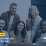 Dia do Profissional de Marketing: Conheça os principais conceitos da profissão