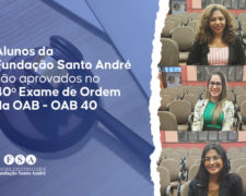 Alunos da Fundação Santo André são aprovados na OAB 40