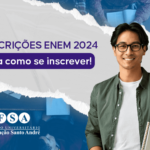 Inscrições do ENEM 2024 abertas! Veja como se inscrever