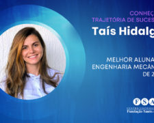 Taís Hidalgo: melhor aluna de Engenharia Mecânica de 2017 fala sobre o curso da Fundação Santo André