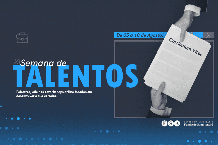 Entre 5 e 10 de agosto, será realizada a 11ª edição da Semana de Talentos da Fundação Santo André