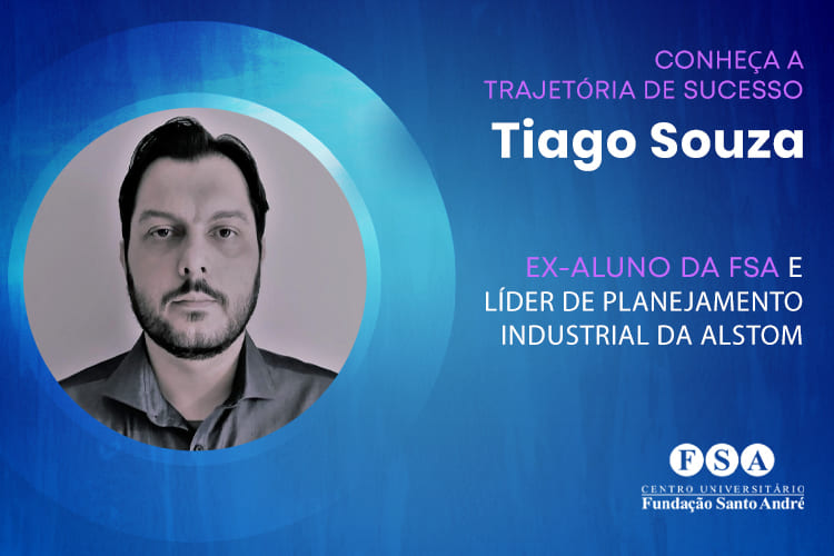Você está visualizando atualmente De vendedor e balconista para líder de planejamento industrial de uma multinacional: conheça a história de Tiago Souza, ex-aluno de Administração da Fundação Santo André