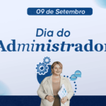 Dia do Administrador: Conheça as áreas da Administração mais bem pagas