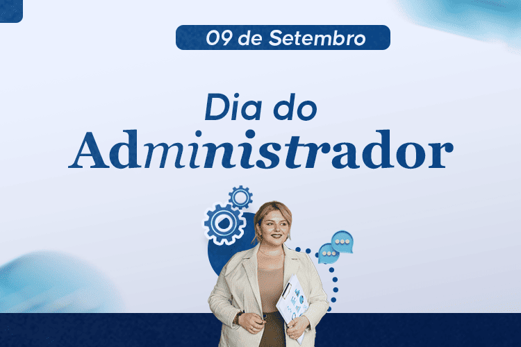 Você está visualizando atualmente Dia do Administrador: Conheça as áreas da Administração mais bem pagas