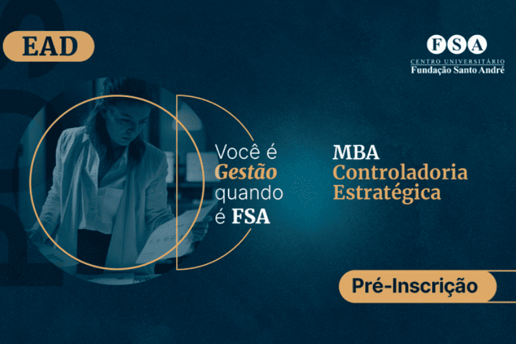 Controladoria Estratégica: conheça o novo MBA da Fundação Santo André