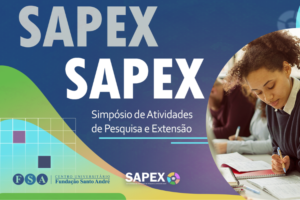 Participe do XVII SAEPX (Simpósio de Atividades de Pesquisa e Extensão) do Centro Universitário Fundação Santo André