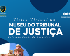 Visita Telepresencial do Museu do Tribunal de Justiça