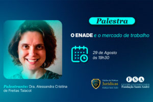 Leia mais sobre o artigo Estudantes enadistas da FSA, dos cursos de Direito e da área de Gestão, participaram da palestra sobre o mercado de trabalho, ministrada pela Dra. Alessandra Cristina de Freitas Taiacol