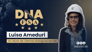Leia mais sobre o artigo DNA FSA – Luísa Ameduri: Empresária e Bióloga
