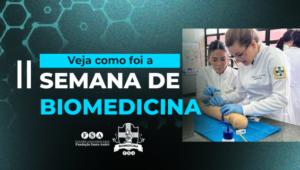 Leia mais sobre o artigo II Semana de Biomedicina: experiências, escolhas e horizontes profissionais