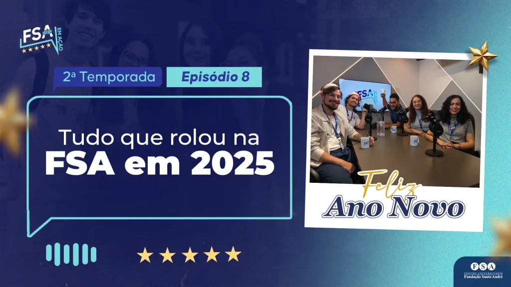 Leia mais sobre o artigo Retrospectiva FSA 2025: tudo que rolou na Fundação Santo André