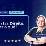 Quem faz Direito faz o quê? Carreiras, áreas e perfil