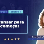 Descanso como estratégia no estudo e no trabalho