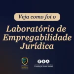 Laboratório de Empregabilidade Jurídica prepara alunos de Direito da FSA